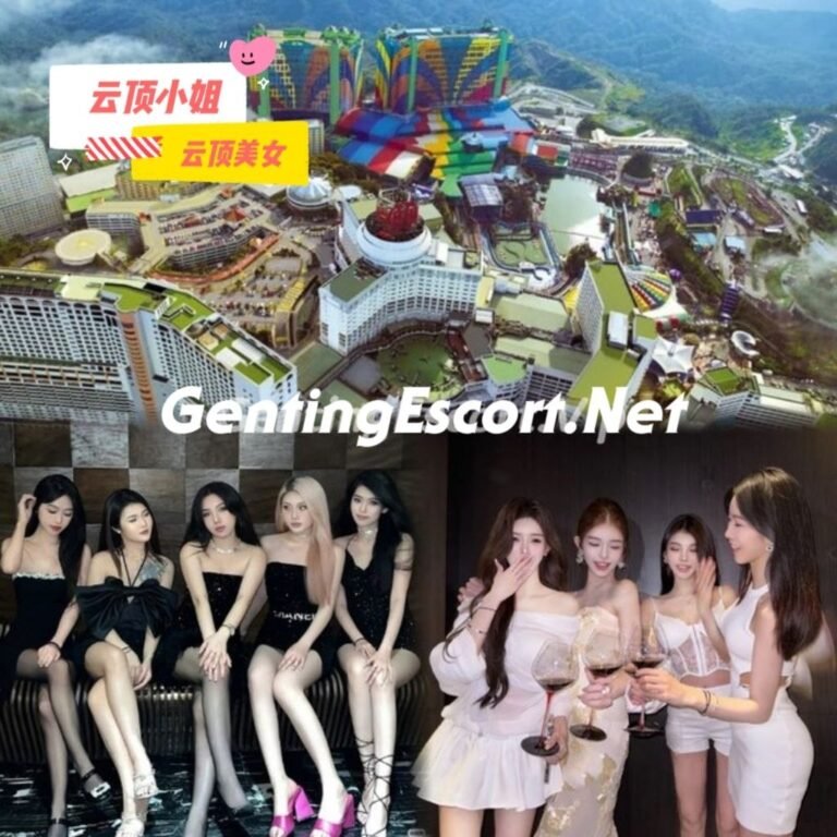 云顶高原 | 云顶小姐美女 | 按摩下水服务 | Genting Escort