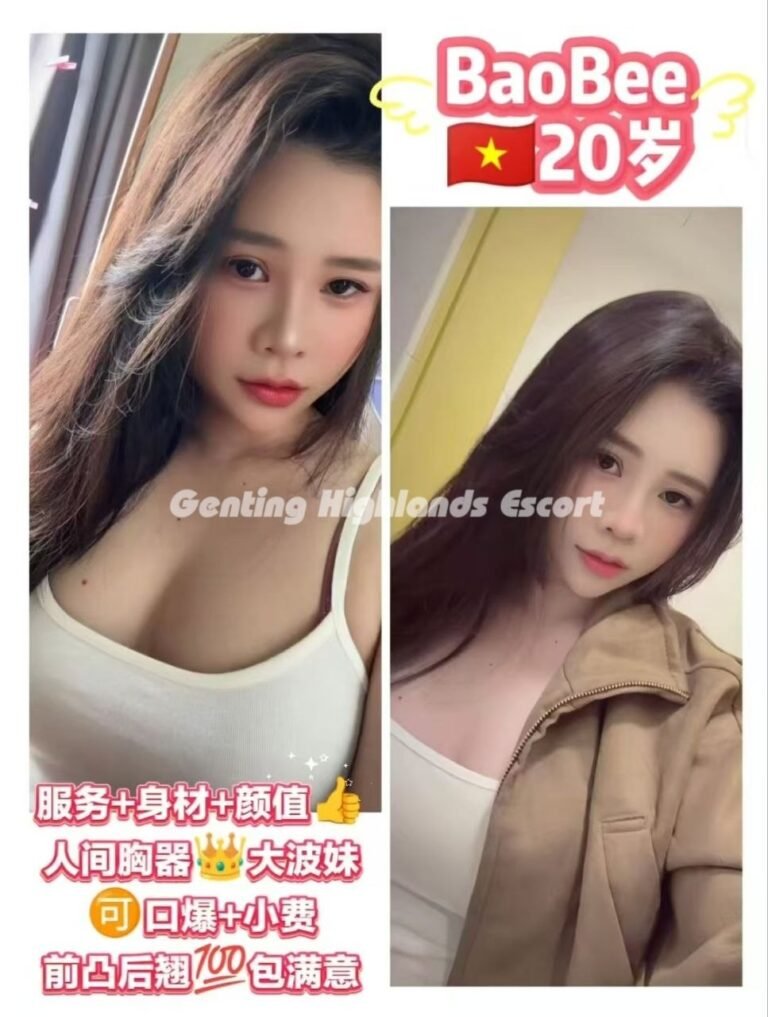 Genting Escort Girl - Massage In/Out Call - B2B Sex Service - Genting Highlands