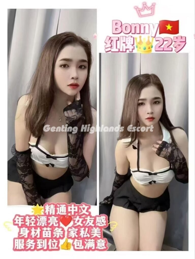 Genting Escort Girl - Massage In/Out Call - B2B Sex Service - Genting Highlands